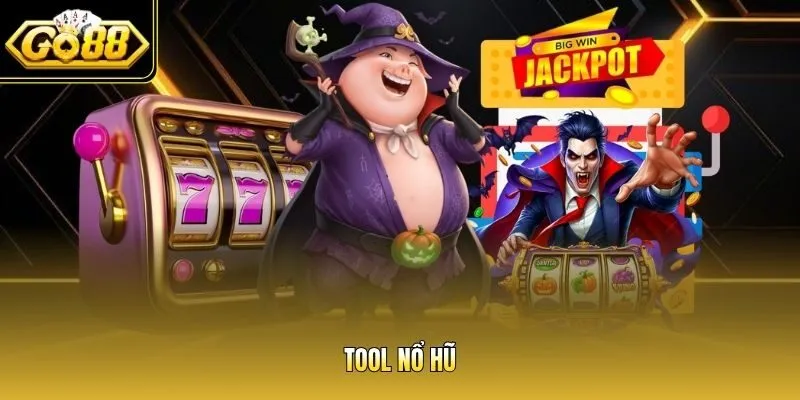 Tool nổ hũ